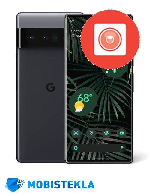 GOOGLE Pixel 6 Pro - Popravilo Selfie kamere