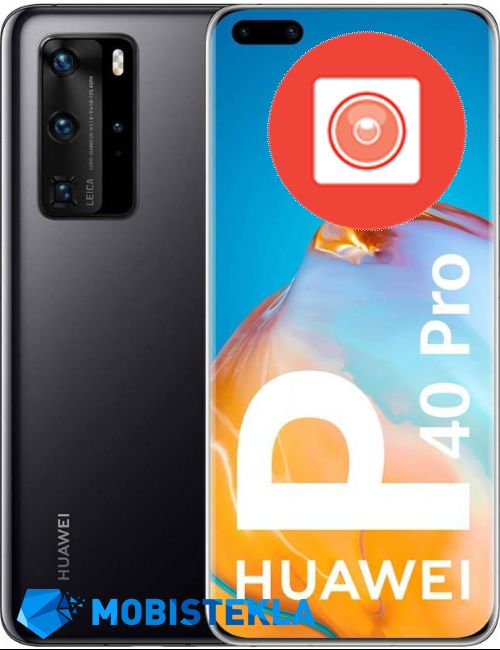 HUAWEI P40 Pro - Popravilo Selfie kamere