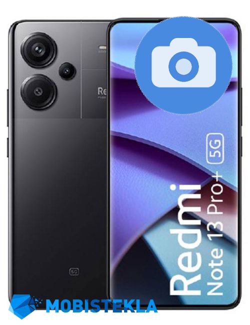 XIAOMI Redmi Note 13 Pro - Popravilo kamere