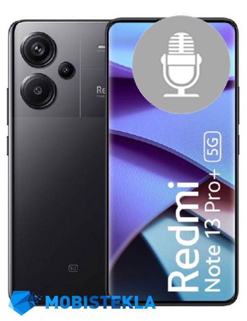 XIAOMI Redmi Note 13 Pro - Popravilo mikrofona